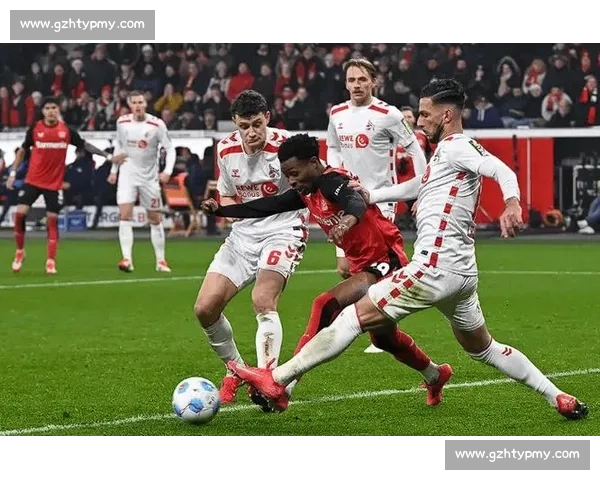 德甲焦点战前瞻科隆vs因为中心攻防博弈全解析走势预测与看点