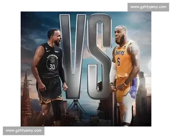 勇士湖人巅峰对决赛场风云再起季后赛悬念引爆全场明星对抗历史宿命之战